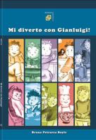 Mi diverto con Gianluigi! 0979503140 Book Cover
