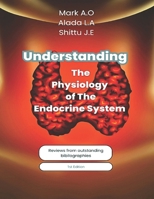 Understanding The Physiology Of The Endocrine System (Understanding Physiology) B0DTKFHK1G Book Cover