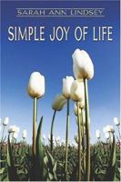 Simple Joy of Life 1424142512 Book Cover