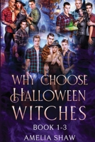 Whychoose Halloween Witches: Books 1-3 1923446673 Book Cover