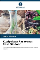 Kupipakwa Rasayana: Rasa Sindoor (German Edition) 6630181050 Book Cover