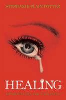 Healing: Opportunities for Wholeness 1543420796 Book Cover