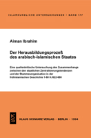 Der Herausbildungsprozess Des Arabisch-Islamischen Staates: Eine Quellenkritische Untersuchung Des Zusammenhangs Zwischen Den Staatlichen Zentralisier 3879972265 Book Cover