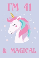 I'm 41 And Magical Happy Birthday 41 Years Old Unicorn Journal Notebook: Lined Notebook / Journal Gift, 100 Pages, 6x9, Soft Cover, Matte Finish 1661740456 Book Cover