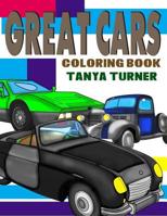 Great Cars Coloring Book: Cars Coloring Pages for Kids 1548972649 Book Cover
