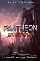 Den of Thieves (Pantheon Online Book One): a LitRPG adventure B09YV7XTQB Book Cover