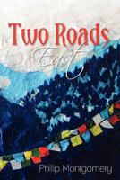 Two Roads East 0987051717 Book Cover