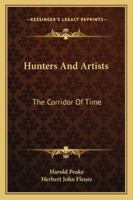 Hunters And Artists: The Corridor Of Time 1378913159 Book Cover