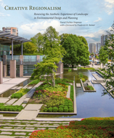 Creative Regionalism: Renewing the Aesthetic Experience of Landscape in Environmental Design and Planning 1938086546 Book Cover