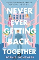 Never Ever Getting Back Together 1250323789 Book Cover