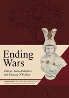 Ending Wars: NEJPP Special Issue, Vol 37, Issue 1, 2025 – papers from the 2024 Conference on the Resolution of Intractable Conflict, Oxford 180541836X Book Cover