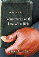 Commentaries on the Laws of the Bible 1664159274 Book Cover