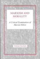 Marxism and Morality 0227679296 Book Cover