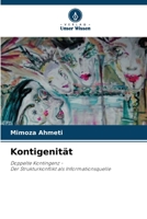Kontogenität: Doppelte Kontingenz -Der Strukturkonflikt als Informationsquelle 6206105636 Book Cover