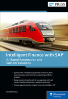 Intelligent Finance with SAP: AI-Based Automation and Custom Solutions (SAP PRESS) 1493228277 Book Cover