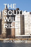 The South Will Rise 1686879423 Book Cover