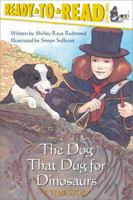 The Dog That Dug for Dinosaurs (Ready-to-Read. Level 3) 068985708X Book Cover