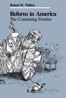 Reform in America: The Continuing Frontier 0813155304 Book Cover