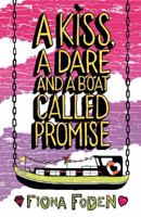 A Kiss, a Dare and a Boat Called Promise 1407136852 Book Cover