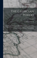 The Georgian Period; a Collection of Papers Dealing With colonial or 18 Century Architecture in the United States, Together With References to Earlier Provincial and True Colonial Work; Volume 1 1018867457 Book Cover