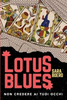 Lotus Blues B09B4W482C Book Cover