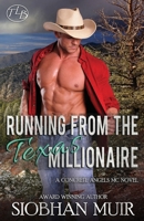 Running From the Texas Millionaire (Concrete Angels MC) 1947221264 Book Cover