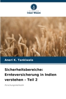 Sicherheitsbereiche: Ernteversicherung in Indien verstehen - Teil 2 (German Edition) B0DWDDV2P5 Book Cover