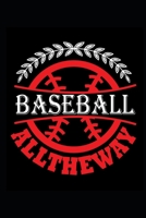 2020 Weekly Planner Sports Theme Baseball All The Way 134 Pages: 2020 Planners Calendars Organizers Datebooks Appointment Books Agendas 169887118X Book Cover