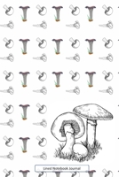 Lined Notebook Journal: Unique Beautifully Designed Vintage Style Mushroom Notepad For Inspired Creative Writing Or Note Taking. Perfect Fun Novelty Gift For Friends & Family 1692792598 Book Cover