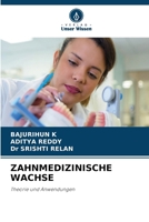 Zahnmedizinische Wachse (German Edition) 6630319389 Book Cover