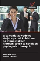 Wyzwania zawodowe stojace przed kobietami na stanowiskach kierowniczych w hotelach pieciogwiazdkowych (Polish Edition) 6200062501 Book Cover