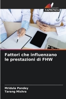 Fattori che influenzano le prestazioni di FHW (Italian Edition) 620810100X Book Cover