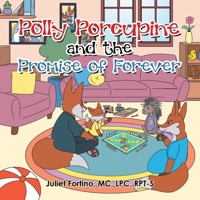 Polly Porcupine and the Promise of Forever B0FDR66TKB Book Cover
