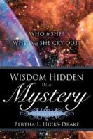 Wisdom Hidden In A Mystery A LOVE STORY 1600348254 Book Cover