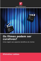 Os filmes podem ser curativos? (Portuguese Edition) 6208636604 Book Cover