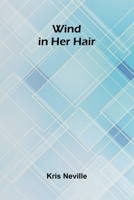 Wind in Her Hair 9368391947 Book Cover
