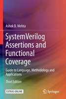 System Verilog Assertions and Functional Coverage : Guide to Language, Methodology and Applications 3030247392 Book Cover
