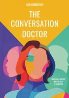 The Conversation Doctor: What really happens when we speak to each other 9090417699 Book Cover