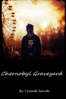 Chernobyl Graveyard High Quality 1300435518 Book Cover