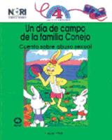 Un Dia De Campo De La Familia Conejo/ a Picnic Day With Rabbit Family: Cuentos Sobre Abuso Sexual/ Stories About Sexual Abuse (Planeando Tu Vida / Planning Your Life) 9681844246 Book Cover