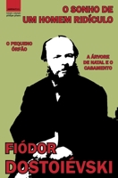 O Sonho de um Homem Ridículo: "O Pequeno Órfão" e "A Árvore de Natal e o Casamento" (Grandes Autores) (Portuguese Edition) 9893541824 Book Cover