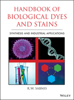 Handbook of Biological Dyes and Stains: Synthesis and Industrial Applications 0470407530 Book Cover