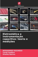 Eletrostática e instrumentação capacitiva: teoria e medições 6209123627 Book Cover