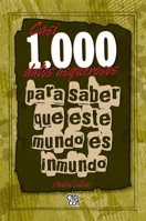 Casi 1,000 datos asquerosos para saber que este mundo es inmundo 987612501X Book Cover