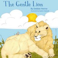 The Gentle Lion 1544977816 Book Cover