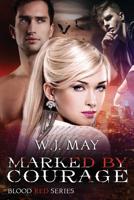 Marked by Courage 152389735X Book Cover