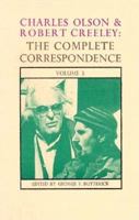 The Complete Correspondence of Charles Olson & Robert Creeley: Volume 3 (Charles Olson and Robert Creeley) 087685482X Book Cover