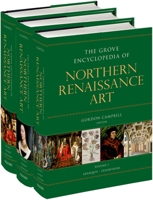 The Grove Encyclopedia of Northern Renaissance Art 0195334663 Book Cover