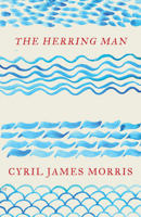 The Herring Man 1913640612 Book Cover