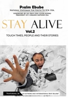 STAY ALIVE vol.2: TOUGH TIMES, PEOPLE AND THEIR STORIES B08WK9KHLG Book Cover